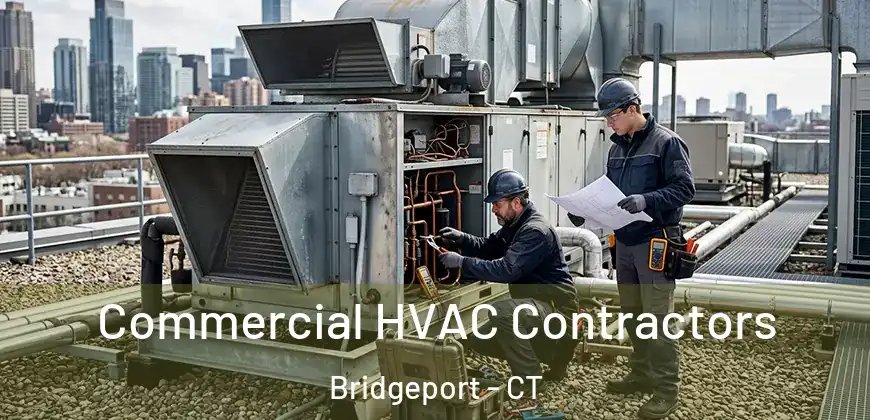  Commercial HVAC Contractors Bridgeport - CT