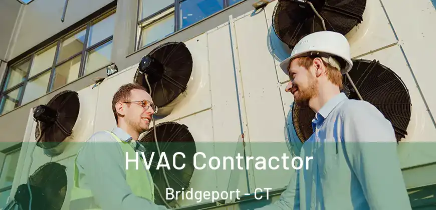  HVAC Contractor Bridgeport - CT